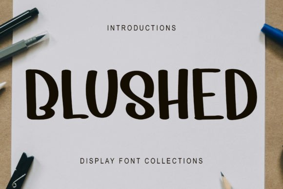 Blushed Font Review: A Playful Display Type for Cheerful Campaigns