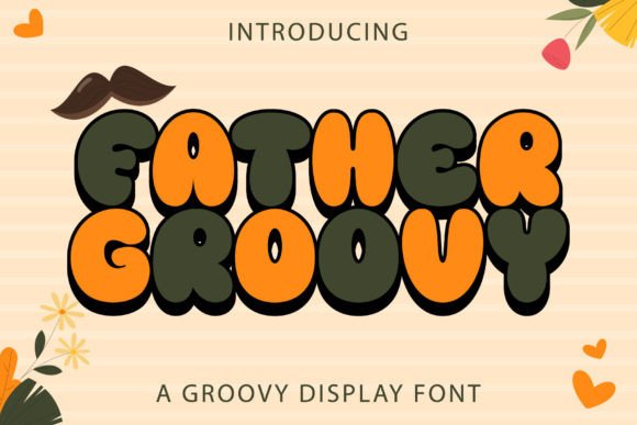 Father Groovy: A Designer’s Honest Take on a Display Font with Soul