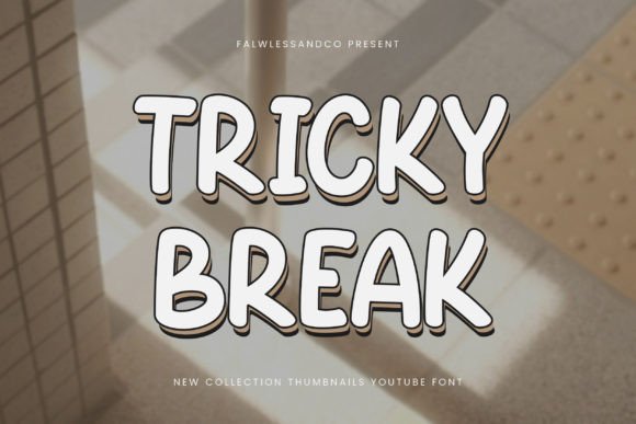 Make Your Brand Unforgettable with Tricky Break Display Font