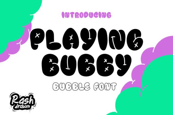 Playing Bubby: A Playful Display Font for Campaign Creators